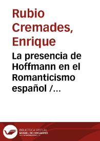 Portada:La presencia de Hoffmann en el Romanticismo español / Enrique Rubio Cremades