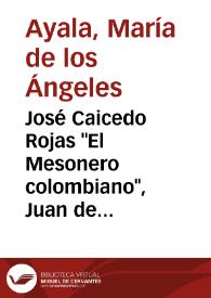 Portada:José Caicedo Rojas \"El Mesonero colombiano\", Juan de Dios Restrepo \"El Larra colombiano\" y el \"Museo de cuadros y costumbres\" (1866) / M.ª de los Ángeles Ayala