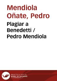 Portada:Plagiar a Benedetti / Pedro Mendiola
