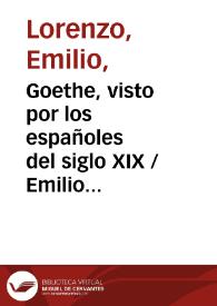 Portada:Goethe, visto por los españoles del siglo XIX / Emilio Lorenzo