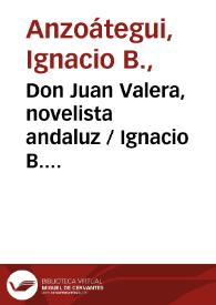 Portada:Don Juan Valera, novelista andaluz / Ignacio B. Anzoátegui
