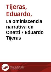 Portada:La ominiscencia narrativa en Onetti / Eduardo Tijeras