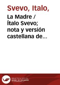 Portada:La Madre / Ítalo Svevo; nota y versión castellana de Fernando Quiñones