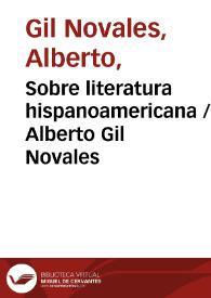 Portada:Sobre literatura hispanoamericana / Alberto Gil Novales
