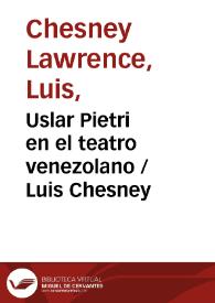 Portada:Uslar Pietri en el teatro venezolano / Luis Chesney