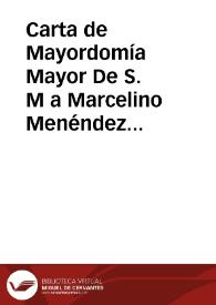 Portada:Carta de Mayordomía Mayor De S. M a Marcelino Menéndez Pelayo. Palacio, 11 diciembre 1890