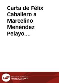 Portada:Carta de Félix Caballero a Marcelino Menéndez Pelayo. Barajas de Melo, 11 abril 1896