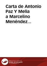 Portada:Carta de Antonio Paz Y Melia a Marcelino Menéndez Pelayo. Madrid, 29 diciembre 1903