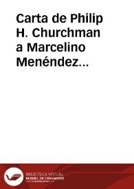 Portada:Carta de Philip H. Churchman a Marcelino Menéndez Pelayo. Madrid, 13 julio 1907