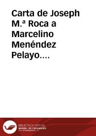 Portada:Carta de Joseph M.ª Roca a Marcelino Menéndez Pelayo. 11-ene-09