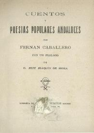 Portada:Obras Completas de Fernán Caballero. Cuentos y poesías populares andaluces / por Fernan Caballero ; con un prólogo de José Joaquín de Mora