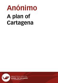 Portada:A plan of Cartagena