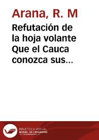 Portada:Refutación de la hoja volante Que el Cauca conozca sus hombres: el Jeneral Payán i sus detractores