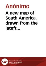Portada:A new map of South America, drawn from the lateft discoveries