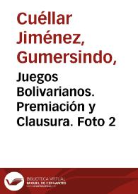 Portada:Juegos Bolivarianos. Premiación y Clausura. Foto 2