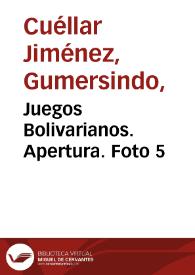 Portada:Juegos Bolivarianos. Apertura. Foto 5