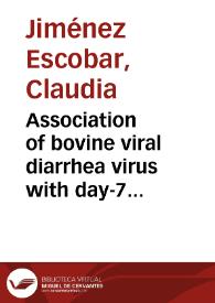 Portada:Association of bovine viral diarrhea virus with day-7 bovine embryos produced under differente culture conditions = Asociación del virus de la diarrea viral bovina con embriones bovinos de 7 días producidos bajo diferentes condiciones de cultivo