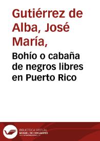 Portada:Bohío o cabaña de negros libres en Puerto Rico