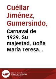 Portada:Carnaval de 1929. Su majestad, Doña María Teresa Roldán Fernández y su corte de honor. Foto 1