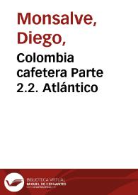 Portada:Colombia cafetera Parte 2.2. Atlántico