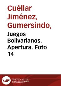 Portada:Juegos Bolivarianos. Apertura. Foto 14