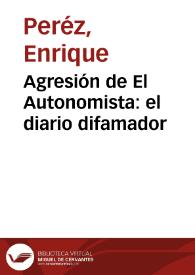 Portada:Agresión de El Autonomista: el diario difamador