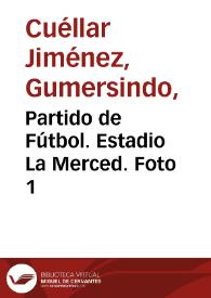 Portada:Partido de Fútbol. Estadio La Merced. Foto 1