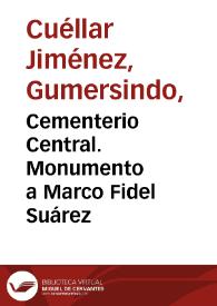 Portada:Cementerio Central. Monumento a Marco Fidel Suárez