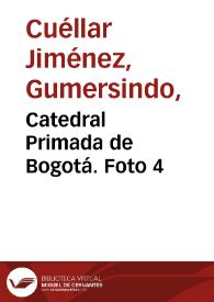 Portada:Catedral Primada de Bogotá. Foto 4