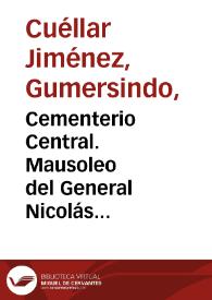 Portada:Cementerio Central. Mausoleo del General Nicolás Perdomo