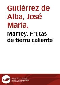 Portada:Mamey. Frutas de tierra caliente