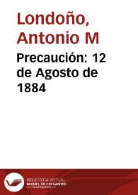 Portada:Precaución: 12 de Agosto de 1884