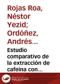 Portada:Estudio comparativo de la extracción de cafeína con CO2 supercrítico y acetato de etilo