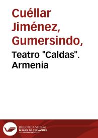 Portada:Teatro \"Caldas\". Armenia