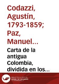 Portada:Carta de la antigua Colombia, dividida en los departamentos de Cundinamarca, Venezuela y Quito: campañas de la guerra de independencia, 1821 a 1823