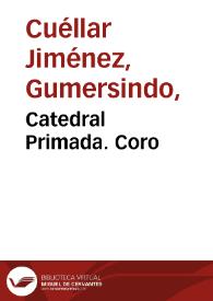 Portada:Catedral Primada. Coro