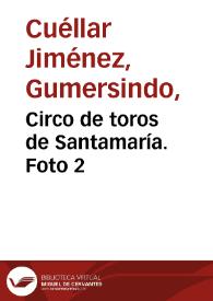 Portada:Circo de toros de Santamaría. Foto 2