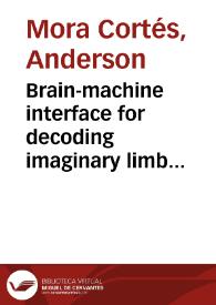 Portada:Brain-machine interface for decoding imaginary limb movements = Interface cerebro computador para la decodificación de movimientos imaginarios