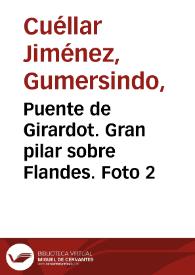 Portada:Puente de Girardot. Gran pilar sobre Flandes. Foto 2