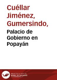 Portada:Palacio de Gobierno en Popayán