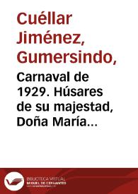 Portada:Carnaval de 1929. Húsares de su majestad, Doña María Teresa