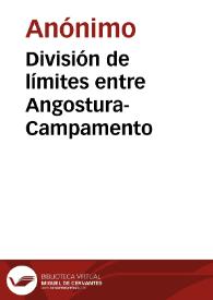 Portada:División de límites entre Angostura-Campamento