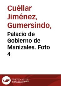 Portada:Palacio de Gobierno de Manizales. Foto 4