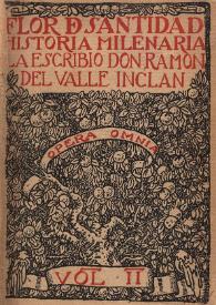 Portada:Flor de santidad. Historia milenaria / la escribió don Ramón del Valle Inclán