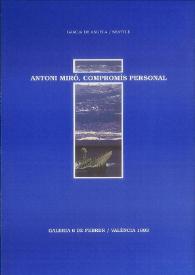 Portada:ANTONI MIRÓ, COMPROMÍS PERSONAL / Antoni Miró ; Garcia De Angela, Seattle