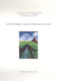 Portada:ANTONI MiRÓ, VIVACE: PINTURA I POESIA / Antoni Miró ; J.Botella, V.A. Estellés, S. Espriu, M. Martí I Pol, S. Mimica, I.Clara Simó, J. Valls