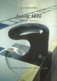 Portada:ANTONI MIRÓ VIVACE SERIES / Antoni Miró ; Alexander Zhurba