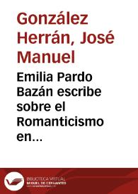 Portada:Emilia Pardo Bazán escribe sobre el Romanticismo en periódicos de América / José Manuel González Herrán