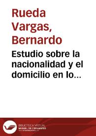 Portada:Estudio sobre la nacionalidad y el domicilio en lo relacionado con Sociedades Extranjeras