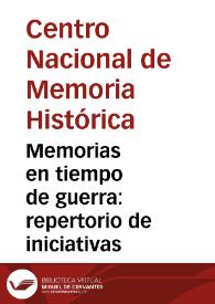 Portada:Memorias en tiempo de guerra: repertorio de iniciativas